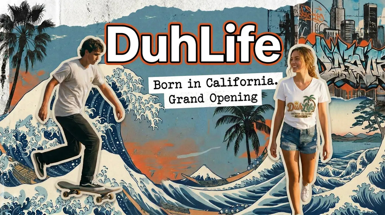 DuhLife Grand Opening: California Style Starts Here DuhLife